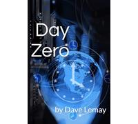 Day Zero: A Surprise Explanation in Simple Terminology of Life, Death & Beyond