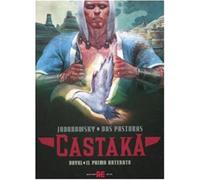 Dayal. Il primo antenato. Castaka. Vol. 1 - Jodorowsky Alejandro, Pastoras Das