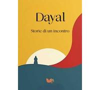 Dayal. Storie di un incontro