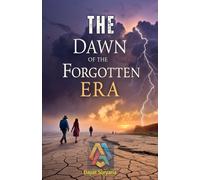 Dayat Suryana The Dawn of the Forgotten Era (Tascabile)
