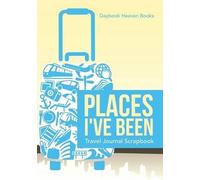 Daybook Heaven Books Places I've Been Travel Journal Scrapbook (Tascabile)