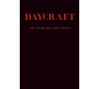 Daycraft: The One-Big-Move Daily Journal: Focus on one bold step each day to unlock growth, clarity, and momentum.