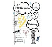Daydreamin' On a Sunday: The Birth of a Hopeless Romantic