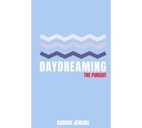 Daydreaming: The Pursuit
