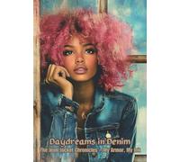 Daydreams in Denim: The Jean Jacket Chronicles- My Armor, My Ink: A Stylish & Versatile Lined Notebook for Writing, Journaling, and Creativity