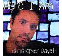 Dayett, Christopher - Here I Am