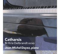 Dayez, Jean-Michel - K. Oelbrandt: Catharsis