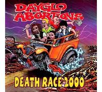 DAYGLO ABORTIONS - DEATH RACD 2000