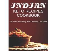 Dayle Miracle Indian Keto Recipes Cookbook (Tascabile)