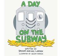 Daylen And Kai Larsen A Day on the Subway (Copertina rigida)