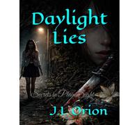 Daylight Lies: Secrets in Plain Sight
