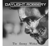 Daylight Robbery - Enemy Within