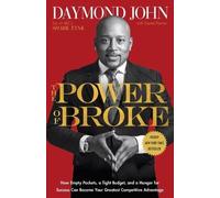 Daymond John Daniel Paisner The Power of Broke (Tascabile)