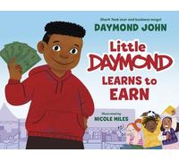 Daymond John Nicole Miles Little Daymond Learns to Earn (Copertina rigida)