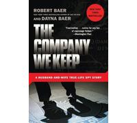 Dayna Baer Robert Baer The Company We Keep (Tascabile)