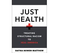 Dayna Bowen Matthew Just Health (Copertina rigida)
