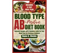Dayna G Murphy Blood Type Ab-Postive Diet Book (Tascabile)