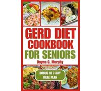 Dayna G Murphy Gerd Diet Cookbook for Seniors (Tascabile)