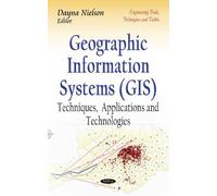 Dayna Nielson Geographic Information Systems (GIS) (Copertina rigida)