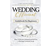 Dayna Reid Wedding Officiant Guidebook For Beginners (Tascabile)