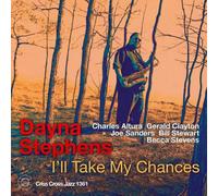 Dayna Stephens Quintet I'll Take My Chances (CD) Album