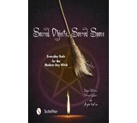 Dayna Winters Sacred Objects, Sacred Space (Tascabile)