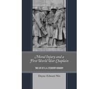 Dayne Edward Nix Moral Injury and a First World War Chaplain (Copertina rigida)