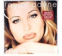 Dayne, Taylor - Say a Prayer