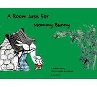 Dayong Gan A Room Just for Mommy Bunny (Copertina rigida)