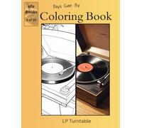 Days Gone By Coloring Book Series: LP Turntable
