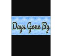Days Gone By (PC) Steam Key GLOBAL