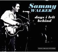 Days I Left Behind (CD) Sammy Walker