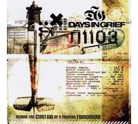 Days in Grief - Behind the Curtain of a Modern Tomorrow