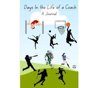 Days In the Life of a Coach: A Journal