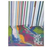 Days Like These: Tate Triennial Exhibition of Contemporary British Art 2003