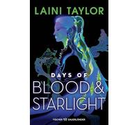 Days of Blood and Starlight: Fortsetzung der mitreißenden Enemies-to-Lovers-Romantasy: Absoluter Must-Read All Age Fantasy-Roman: 2