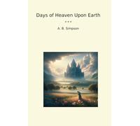 Days of Heaven Upon Earth