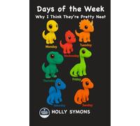 Days of the Week: Why I Think They're Pretty Neat