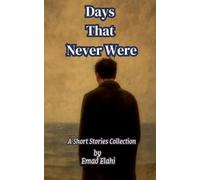 Days That Never Were