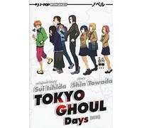 Days. Tokyo Ghoul novel