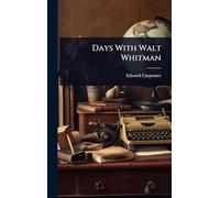 Days With Walt Whitman