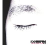 Daysleepers - Hide Your Eyes Ep