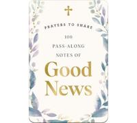 DaySpring 100 Pass-Along Notes of Good News (Tascabile) Prayers to Share