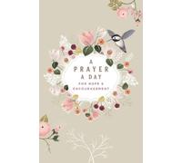 DaySpring Dayspr A Prayer a Day For Hope and Encouragement Devotio (Tascabile)