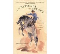 Dayton O. Hyde The Pastures of Beyond (Tascabile)