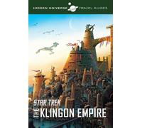 Dayton Ward Hidden Universe Travel Guides: Star Trek (Tascabile) Hidden Universe