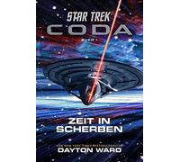 Dayton Ward Star Trek - Coda: Zeit in Scherben (Tascabile)