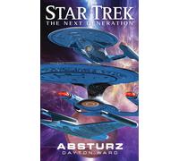 Dayton Ward Star Trek - The Next Generation: Absturz (Tascabile)
