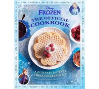 Daytona Danielsen S. T. Be Disney Frozen: The Official Cookb (Copertina rigida)