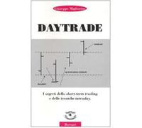 Daytrade. I segreti dello short-term trading e delle tecniche intraday